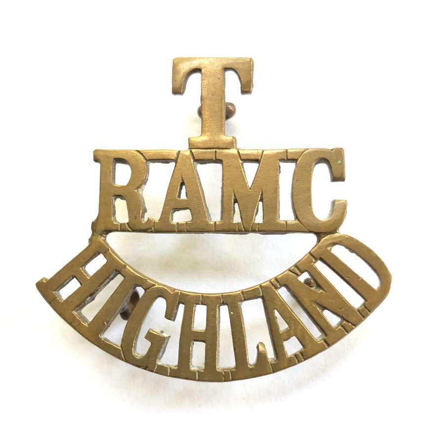 T / RAMC / HIGHLAND Scottish Royal Army Medical Corps shoulder title
