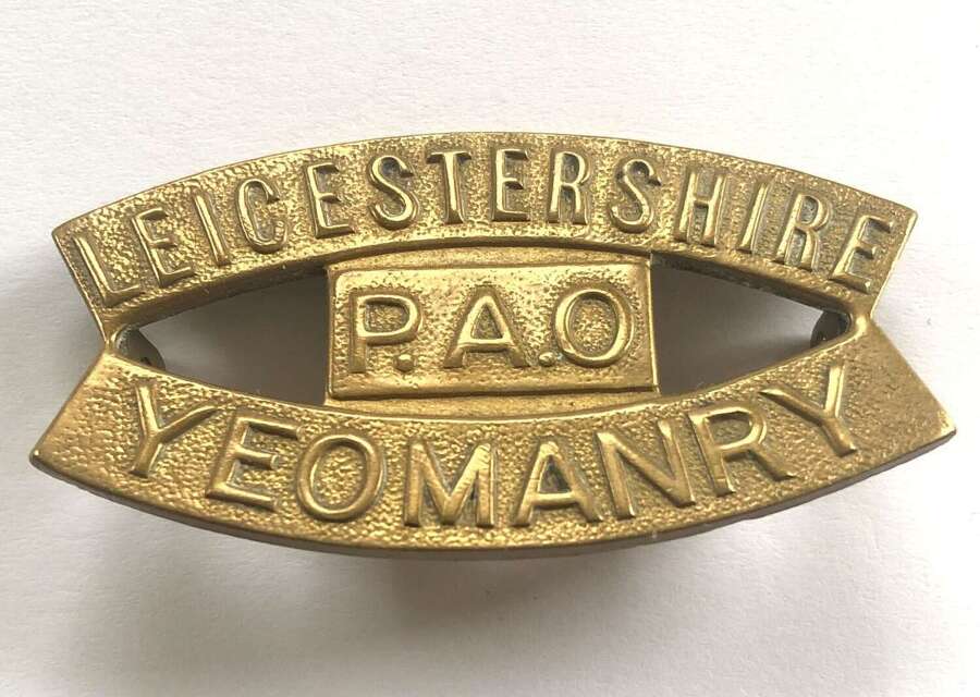 LEICESTERSHIRE / PAO / YEOMANRY shoulder title.